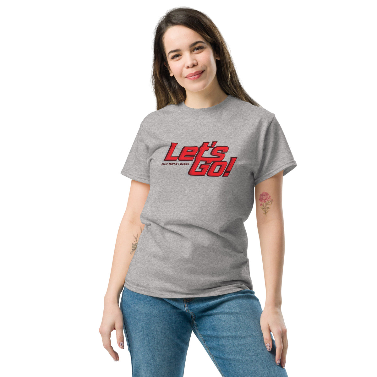 Let's Go Unisex classic tee – Poor Man's Poison